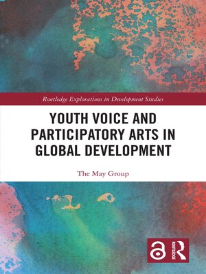 cover image of Youth Voice and Participatory Arts in Global Development